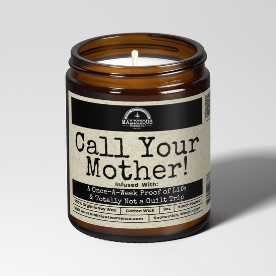 Call Your Mother 9oz Mom Candle Malicious Women Co - Malicious Women Co. - Candles