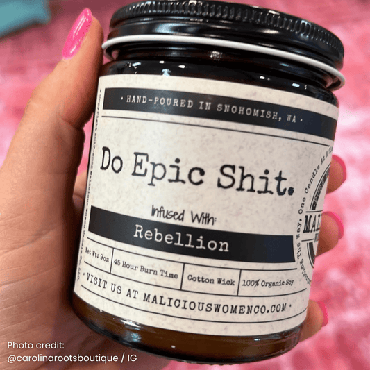 Do Epic Shit 9oz Funny Candle Malicious Women Co - Malicious Women Co. - Candles