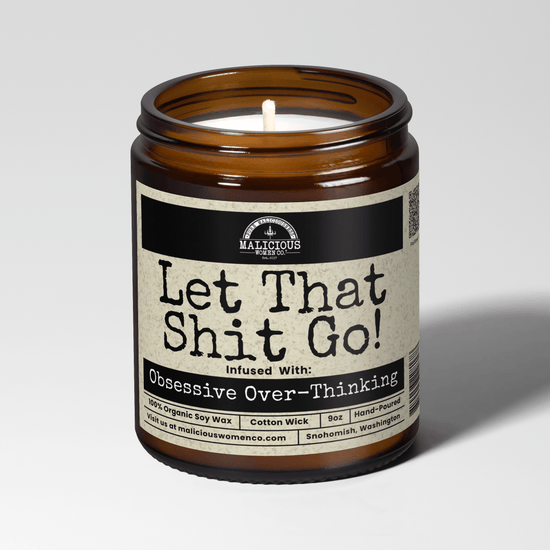 Let That Shit Go 9oz Mental Health Candle Malicious Women Co - Malicious Women Co. - Candles