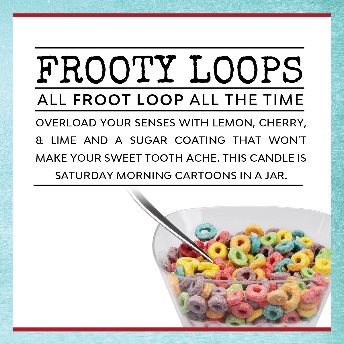 Frooty Loops