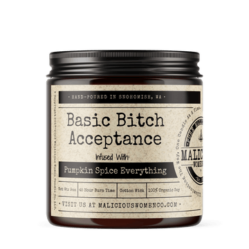 Basic Bitch Acceptance -  Infused with " Pumpkin Spice Everything" Scent: Pumpkin Spice Latte