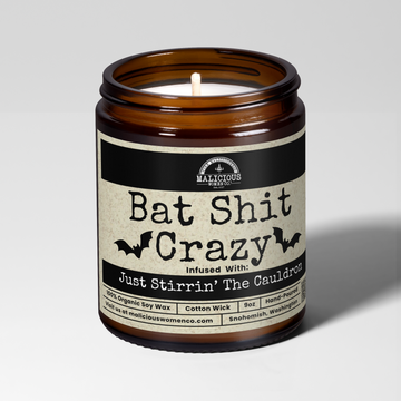 Bat Shit Crazy | 9oz Seasonal Candle | Malicious Women Co