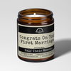 Congrats On Your First Marriage | 9oz Wedding Gift Candle | Malicious Women Co.