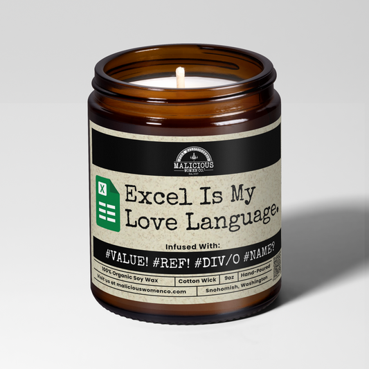 Excel Is My Love Language | 9oz Work Candle | Malicious Women Co