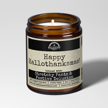 Happy Hallothanksmas! 9oz Holiday Candle Malicious Women Co