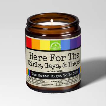Here For the Girls, Gays, & Theys | 9oz Pride Candle | Malicious Women Co