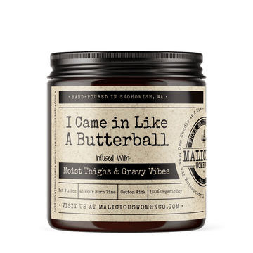 I Came In Like A Butterball - Infused With "Moist Thighs & Gravy Vibes" Scent: Vanilla Cupcake