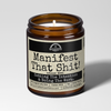 Manifest That Shit 9oz Witch Candle Malicious Women Co