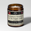No Extra Credit | 9oz Funny Teacher/Work Candle | Malicious Women Co.