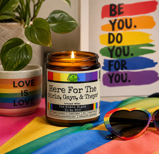 Here For the Girls, Gays, & Theys 9oz Political Candle Malicious Women Co