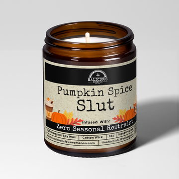 Pumpkin Spice Slut | 9oz Seasonal Candle | Malicious Women Co