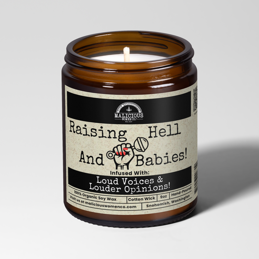 Raising Hell & Babies | 9oz Funny Mom Candle | Malicious Women Co.