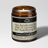 The Relatives She Had To Invite Are Her Something Old | 9oz Wedding Candle | Malicious Women Co