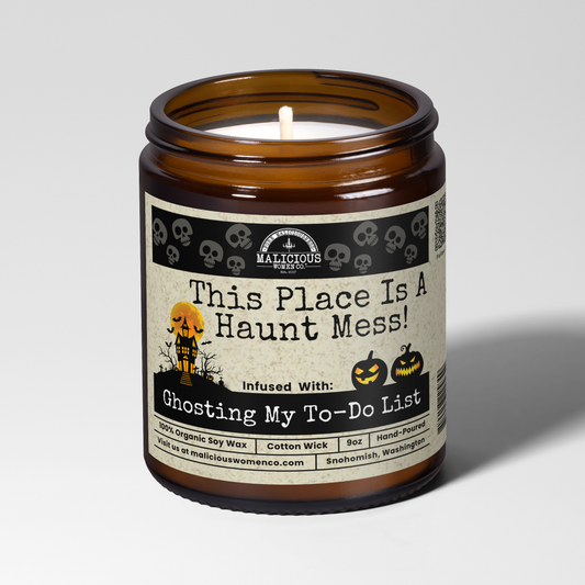 This Place Is A Haunt Mess 9oz Fall Candle Malicious Women Co