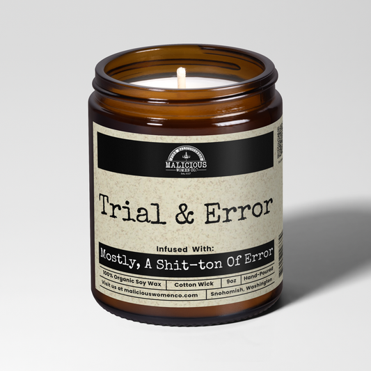 Trial & Error 9oz Funny Candle Malicious Women Co