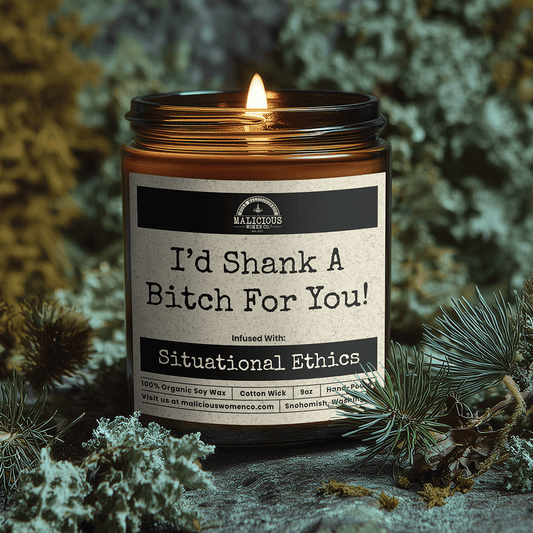Id Shank A Bitch For You 9oz Bestie Candle Malicious Women Co - Malicious Women Co. - Candles