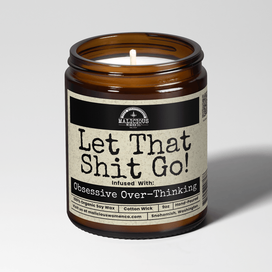 Let That Shit Go 9oz Mental Health Candle Malicious Women Co - Malicious Women Co. - Candles