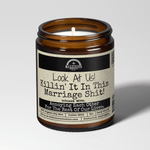 Look At Us! Killin' It In This Marriage Shit! 9oz Family Candle Malicious Women Co - Malicious Women Co. - Candles
