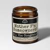 Mother Fn Homeowners 9oz Funny Candle Malicious Women Co - Malicious Women Co. - Candles