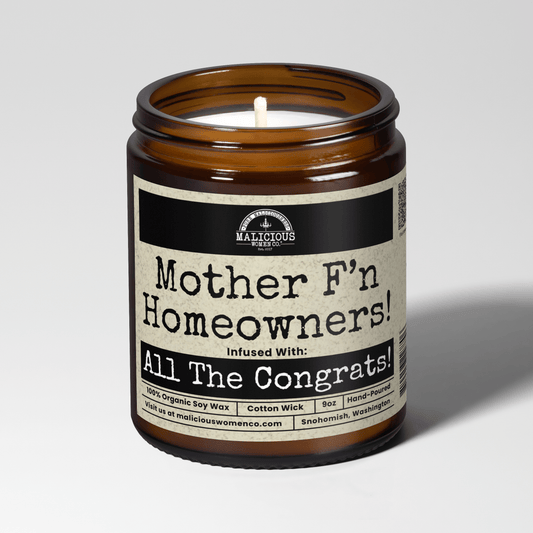 Mother Fn Homeowners 9oz Funny Candle Malicious Women Co - Malicious Women Co. - Candles