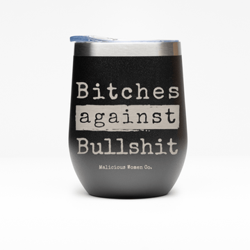 Bitches Against Bullshit Wine Tumblers Set of 5