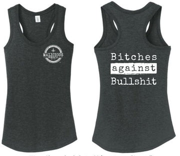 Bitches Against Bullshit Malicious Women's Racerback Tank
