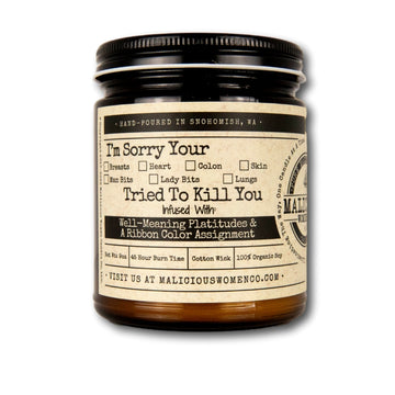 I'm Sorry Your... Tried To Kill You - Scent: Take A Hike