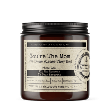 You're The Mom Everyone Wishes They Had - Scent: Pear & Ivy