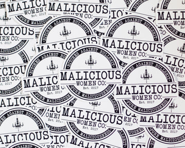 Malicious Women Co. - Bitches Against Bullshit - Pure Maliciousness Hand Cut Sticker - Pack Of 15